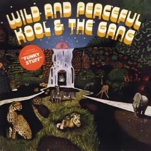 Kool & The Gang Wild and Peaceful, 1973