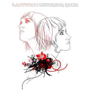 Ladytron Witching Hour, 2005