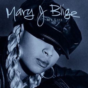 Mary J. Blige My Life, 1994