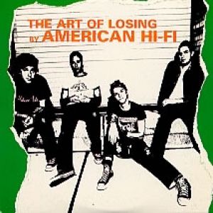 American Hi-Fi The Art of Losing, 2003
