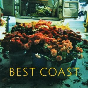 Best Coast Make You Mine, 2009