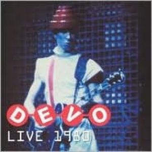 Devo Devo Live 1980, 2005