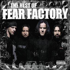 The Best of Fear Factory Album 