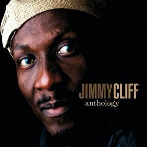 Jimmy Cliff Anthology, 2003