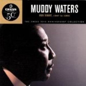 Muddy Waters His Best: 1947 to 1955, 1997