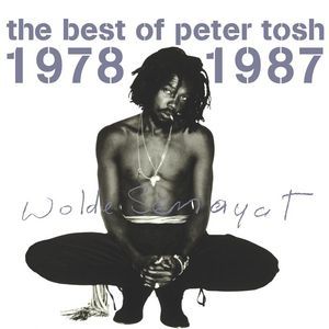 Peter Tosh The Best Of Peter Tosh 1978–1987, 1996