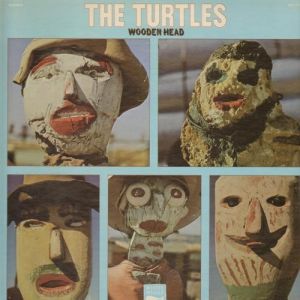 The Turtles Wooden Head, 1969