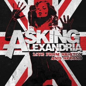 Asking Alexandria Live From Brixton And Beyond, 2014