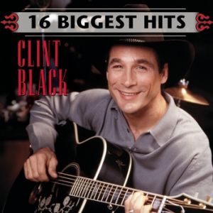 Clint Black 16 Biggest Hits, 2006