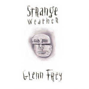 Glenn Frey Strange Weather, 1992