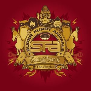 Super Furry Animals Songbook: The Singles, Vol. 1, 2004