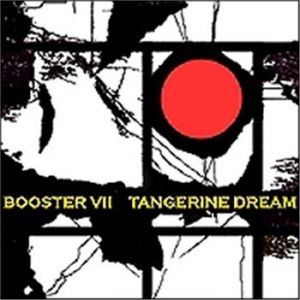 Tangerine Dream Booster VII, 2015