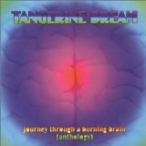 Tangerine Dream Journey Through a Burning Brain, 2002