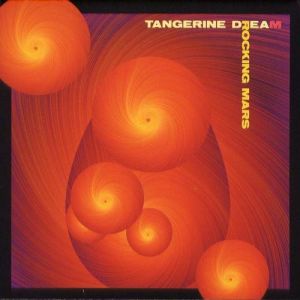 Tangerine Dream Rocking Mars, 2005