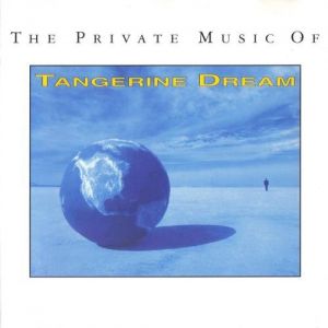 Tangerine Dream The Private Music of Tangerine Dream, 1992