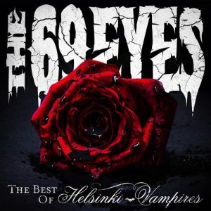 The 69 Eyes The Best of Helsinki Vampires, 2013