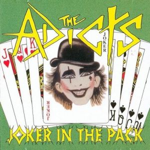 The Adicts Joker in the Pack, 2004