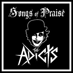 The Adicts Songs of Praise, 1981