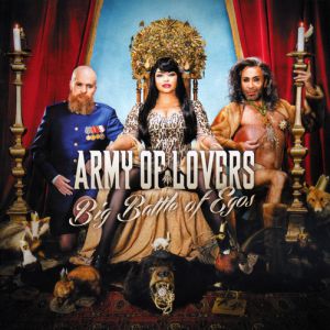 Army of Lovers Big Battle of Egos, 2013