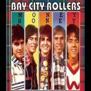 Bay City Rollers Money Honey, 1976