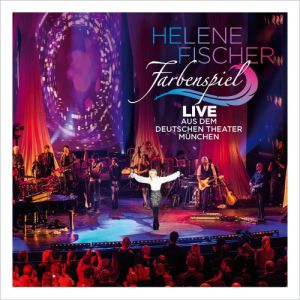 Helene Fischer Farbenspiel: Live aus dem Deutschen Theater München, 2013
