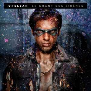 Orelsan Le chant des sirènes, 2011