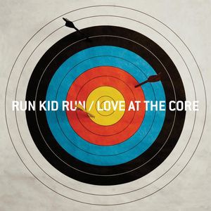 Run Kid Run Love at the Core, 2008