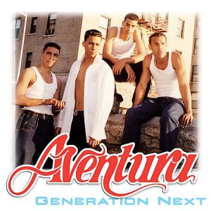 Aventura Generation Next, 1999
