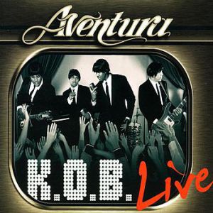 Aventura K.O.B. Live, 2006
