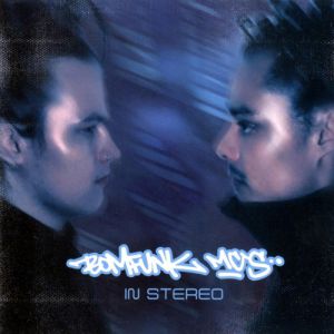 Bomfunk MC's In Stereo, 1999