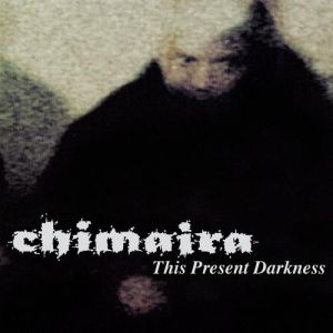 Chimaira This Present Darkness, 2000