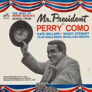 The Best of Irving Berlin's Songs from Mr. President Album 