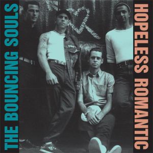 The Bouncing Souls Hopeless Romantic, 1999