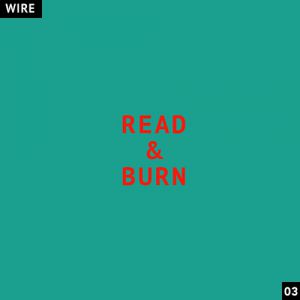 Wire Read & Burn 03, 2007