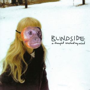 Blindside A Thought Crushed My Mind, 2000