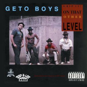 Geto Boys Grip It! On That Other Level, 1989
