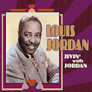 Louis Jordan Jivin' With Jordan, 2000
