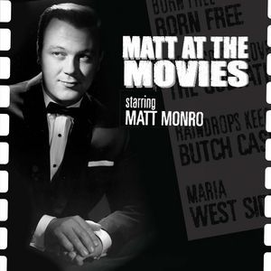 Matt Monro Matt At The Movies, 2007