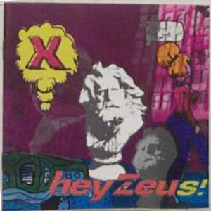 X Hey Zeus!, 1993