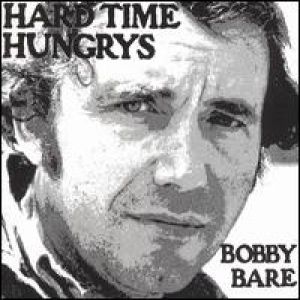 Bobby Bare Hard Time Hungrys, 1975