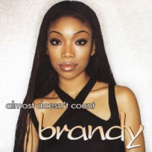 Brandy Almost Doesn't Count, 1999