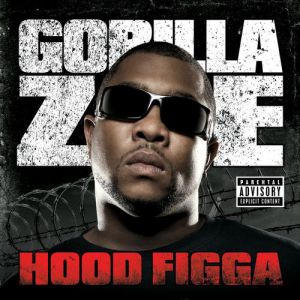 Gorilla Zoe Hood Nigga, 2007