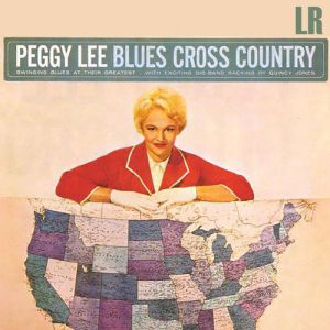 Peggy Lee Blues Cross Country, 1962