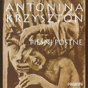 Antonina Krzysztoń Pieśni Postne, 1992