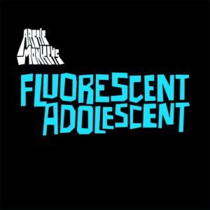 Fluorescent Adolescent Album 