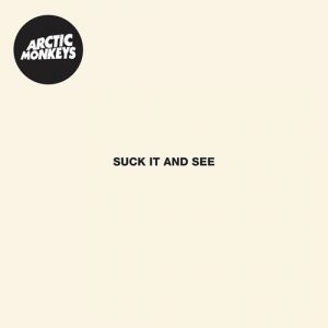 Arctic Monkeys Suck It and See, 2011