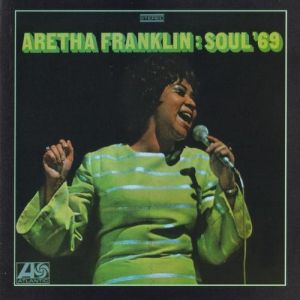 Aretha Franklin Soul '69, 1969