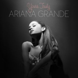 Ariana Grande Yours Truly, 2013