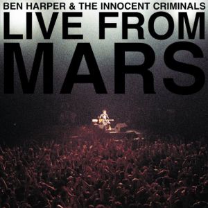 Ben Harper Live from Mars, 2001