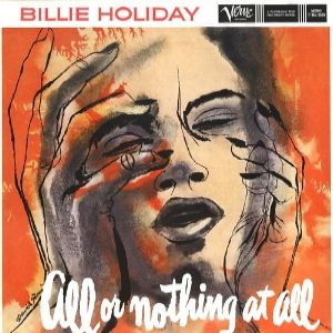 Billie Holiday All or Nothing at All, 1958